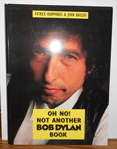 9781872747040: Oh No, Not Another Bob Dylan Book