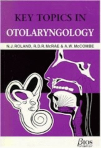 9781872748689: Key Topics in Otolaryngology (Key Topics S.)