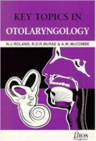 9781872748689: Key Topics in Otolaryngology