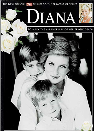 Beispielbild fr Diana : To Mark the Anniversary of her Tragic Death - OK Tribute Magazine zum Verkauf von WorldofBooks