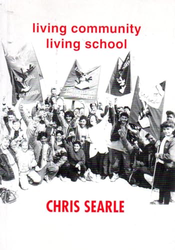 Imagen de archivo de LIVING COMMUNITY LIVING SCHOOL: Essays on Education in British Inner Cities a la venta por AwesomeBooks