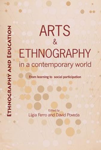 Beispielbild fr Arts And Ethnography In A Contemporary World From learning to social participation zum Verkauf von PBShop.store US