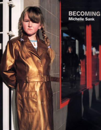Stock image for Michelle Sank: Becoming for sale by Holt Art Books