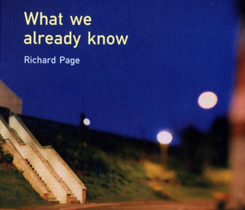 Stock image for What We Already Know: Richard Page for sale by WorldofBooks