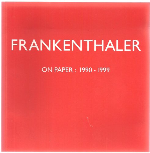 Frankenthaler: On Paper: 1990 1999 (9781872784014) by Marlow, Tim