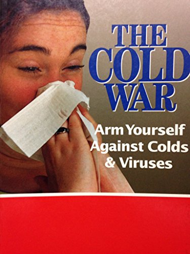 The cold war: Arm yourself against colds & viruses (9781872803364) by Malcolm Newell
