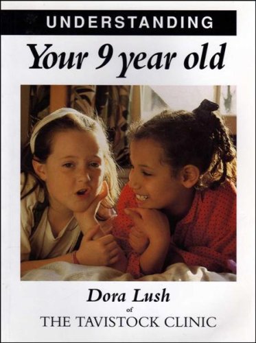 Stock image for Understanding Your 9 Year Old (Understanding Your Child S.) for sale by WorldofBooks