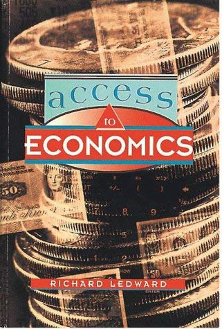 Stock image for Access to Economics: A Complete Learning Text (Tudor Business Publishing) (Tudor Business Publishing S.) for sale by WorldofBooks