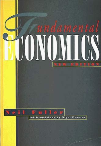 Imagen de archivo de Fundamental Economics (Tudor Business Publishing) (Tudor Business Publishing S.) a la venta por WorldofBooks