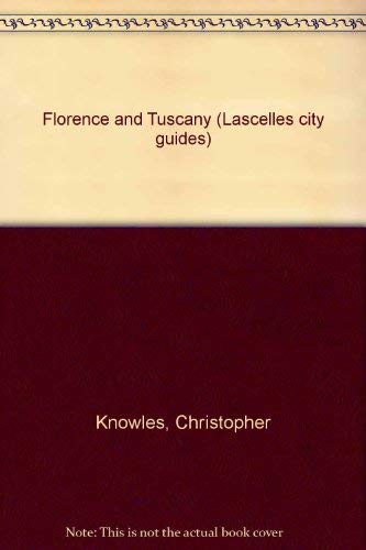 Stock image for Florence and Tuscany (Lascelles city guides) for sale by AwesomeBooks