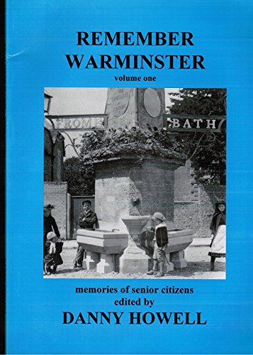 Stock image for Remember Warminster: v. 1: An Album of Memories by Senior Citizens Who Lived and Worked in Warminster During Their Younger Days for sale by WorldofBooks