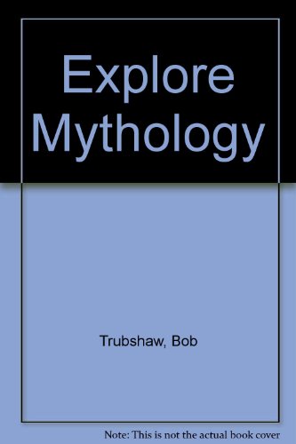 Stock image for Explore Mythology for sale by WorldofBooks