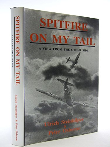 Beispielbild fr Spitfire on My Tail: A View from the Other Side zum Verkauf von WorldofBooks