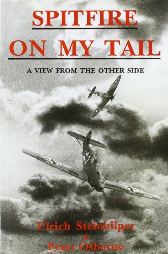 Beispielbild fr Spitfire on My Tail: A View from the Other Side zum Verkauf von WorldofBooks