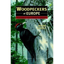 Woodpeckers of Europe (9781872842059) by Gerard Gorman