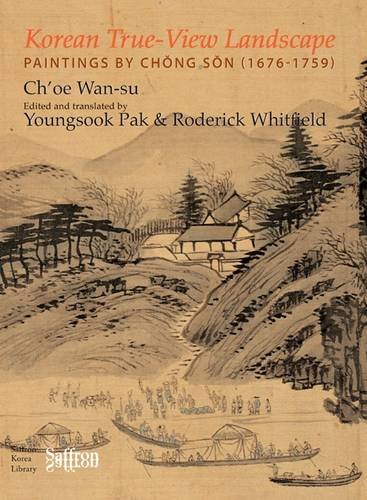 9781872843728: Korean True-view Landscape: Paintings by Chong Son (1676-1759)