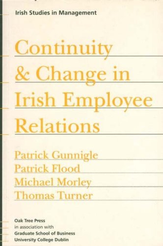 Stock image for Continuity and change in Irish employee relations (Irish studies in management) for sale by Pigeonhouse Books, Dublin