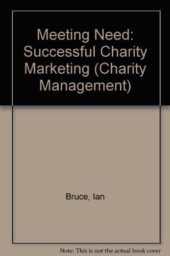 9781872860589: Meeting Need: Successful Charity Marketing (Charity Management S.)