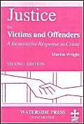 Beispielbild fr Justice for Victims and Offenders: A Restorative Response to Crime zum Verkauf von Anybook.com