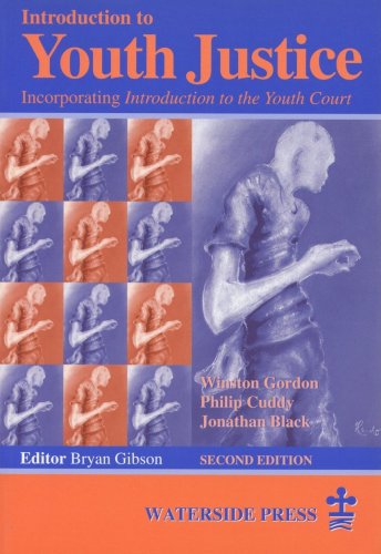 Introduction to Youth Justice (9781872870755) by Winston Gordon Philip Cuddy Jonathan Black; Philip Cuddy; Jonathan Black