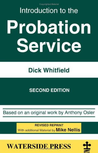 Introduction to the Probation Service (Introductory Series) (9781872870816) by Whitfield, Dick
