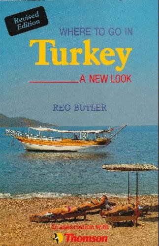9781872876283: Where to Go in Turkey: A New Look [Lingua Inglese]