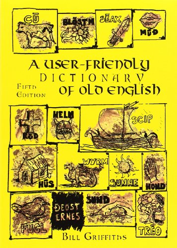 Beispielbild fr A User-friendly Dictionary of Old English and Reader zum Verkauf von WorldofBooks