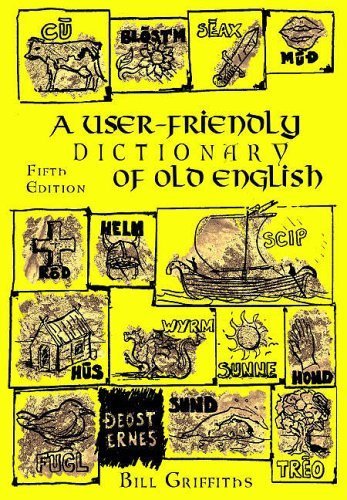 Stock image for A User-friendly Dictionary of Old English and Reader for sale by WorldofBooks