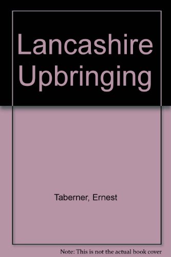 A Lancashire upbringing