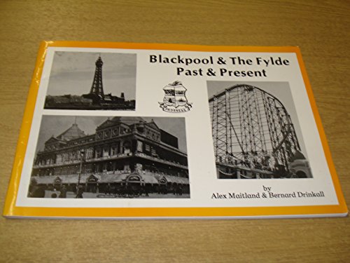 Blackpool and the Fylde Past and Present (9781872895208) by Maitland, A.