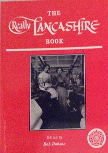 Beispielbild fr The Really Lancashire Book zum Verkauf von WorldofBooks