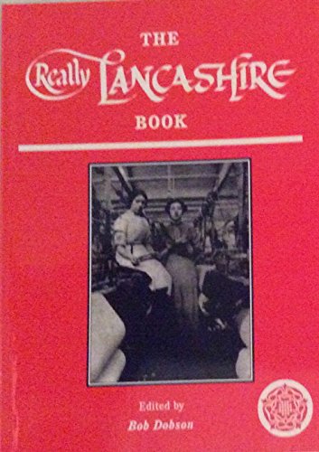Stock image for The Really Lancashire Book for sale by WorldofBooks