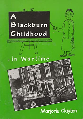 9781872895550: A Blackburn Childhood in Wartime