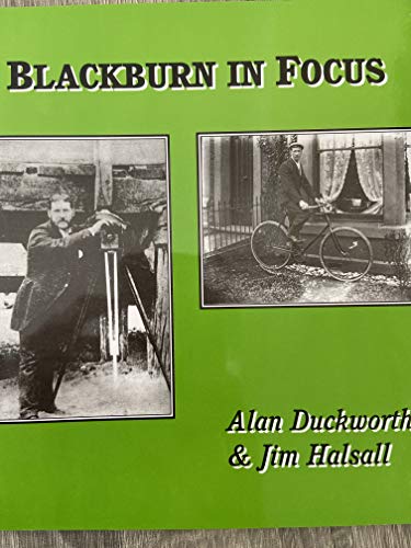 Stock image for Blackburn in Focus for sale by WorldofBooks