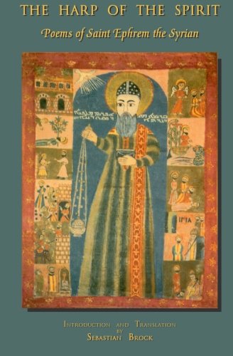 Stock image for The Harp of the Spirit: Poems of Saint Ephrem the Syrian for sale by Daedalus Books