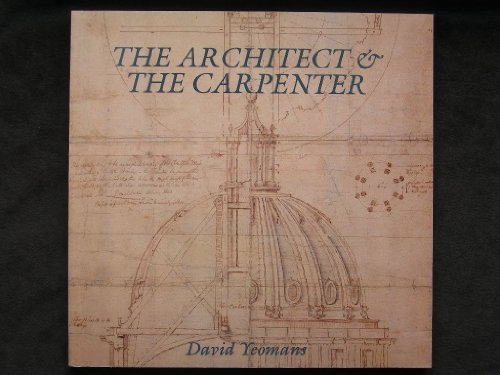 The Architect and Carpenter (9781872911151) by Yeomans, David