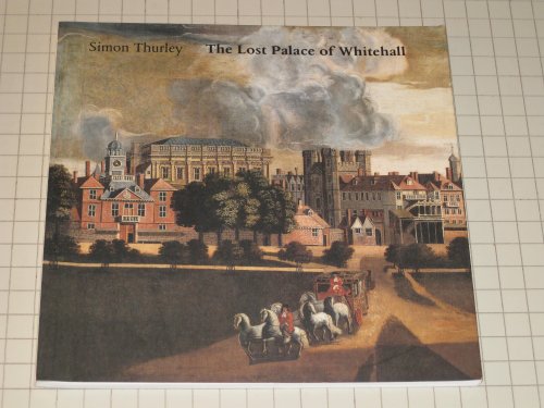 Stock image for The Lost Palace of Whitehall for sale by ThriftBooks-Dallas