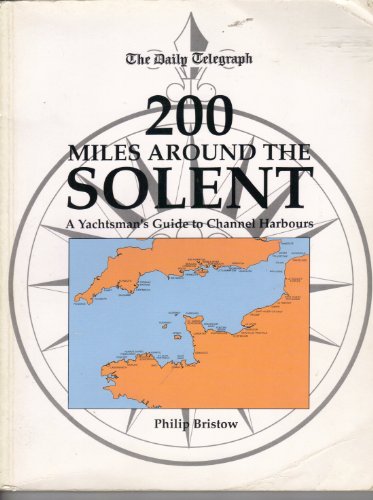 "Daily Telegraph" Guide to Two Hundred Miles Around the Solent (9781872912028) by Bristow, Phili-p
