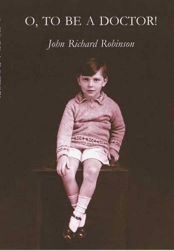 9781872914176: O, to be a Doctor: Seminal Moments and Their Consequences in the Life of an Oxford Psychiatrist
