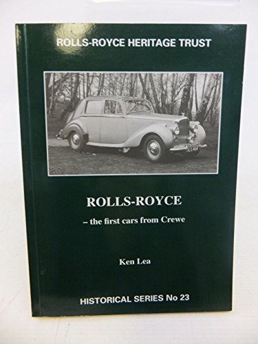 Beispielbild fr Rolls-Royce: The First Cars from Crewe: No. 23 (Historical S.) zum Verkauf von WorldofBooks