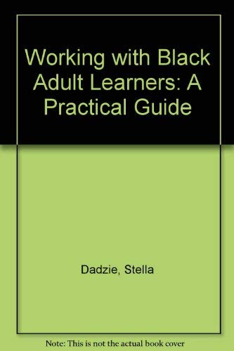 Stock image for Working with Black Adult Learners: A Practical Guide for sale by WorldofBooks