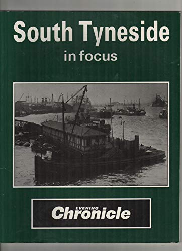 9781872955117: South Tyneside in Focus