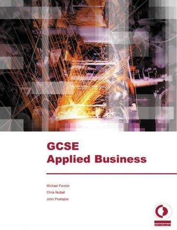 Imagen de archivo de GCSE Applied Business Fardon, Michael; Nuttall, Chris J. and Prokopiw, John a la venta por Re-Read Ltd
