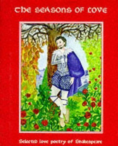 Stock image for The Seasons of Love: Love Poetry of the Tudors and Stuarts for sale by Wonder Book