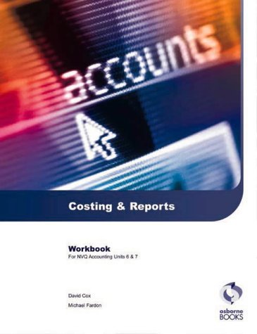 Stock image for Costing and Reports Workbook (AAT/NVQ Accounting) for sale by AwesomeBooks