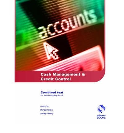 Beispielbild fr Cash Management and Credit Control (AAT/NVQ Accounting) zum Verkauf von Cambridge Rare Books