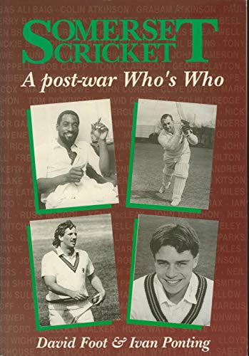 Imagen de archivo de Somerset Cricket: A Post-war Who's Who a la venta por AwesomeBooks