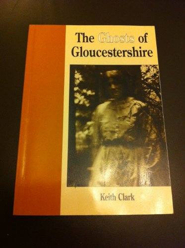 Beispielbild fr Ghosts of Gloucestershire zum Verkauf von WorldofBooks