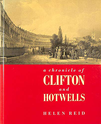 Imagen de archivo de Chronicle of Clifton and Hotwells a la venta por WorldofBooks