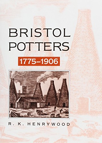 Stock image for Bristol potters, 1775-1906 for sale by Holt Art Books